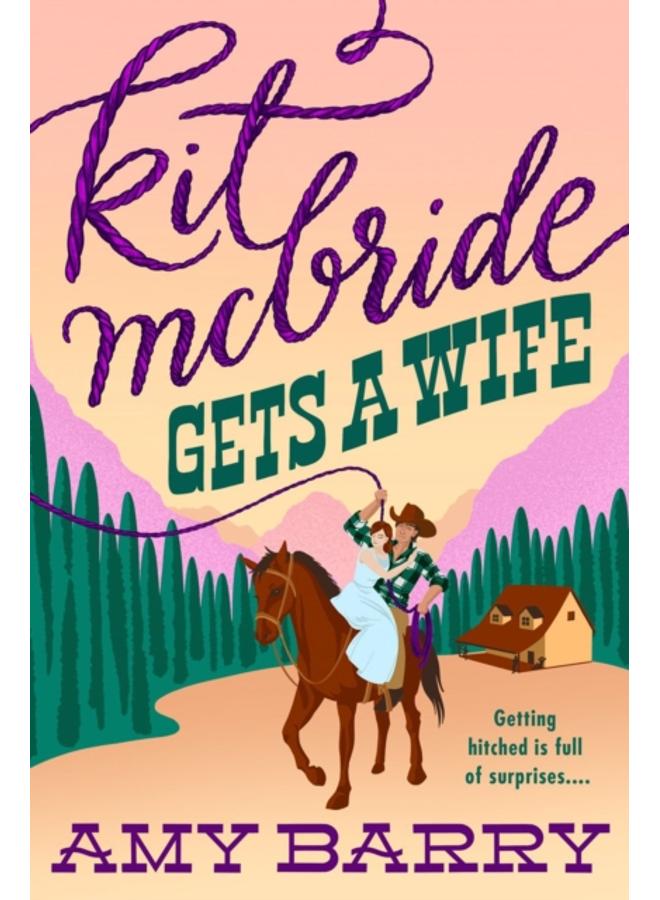 Kit Mcbride Gets A Wife