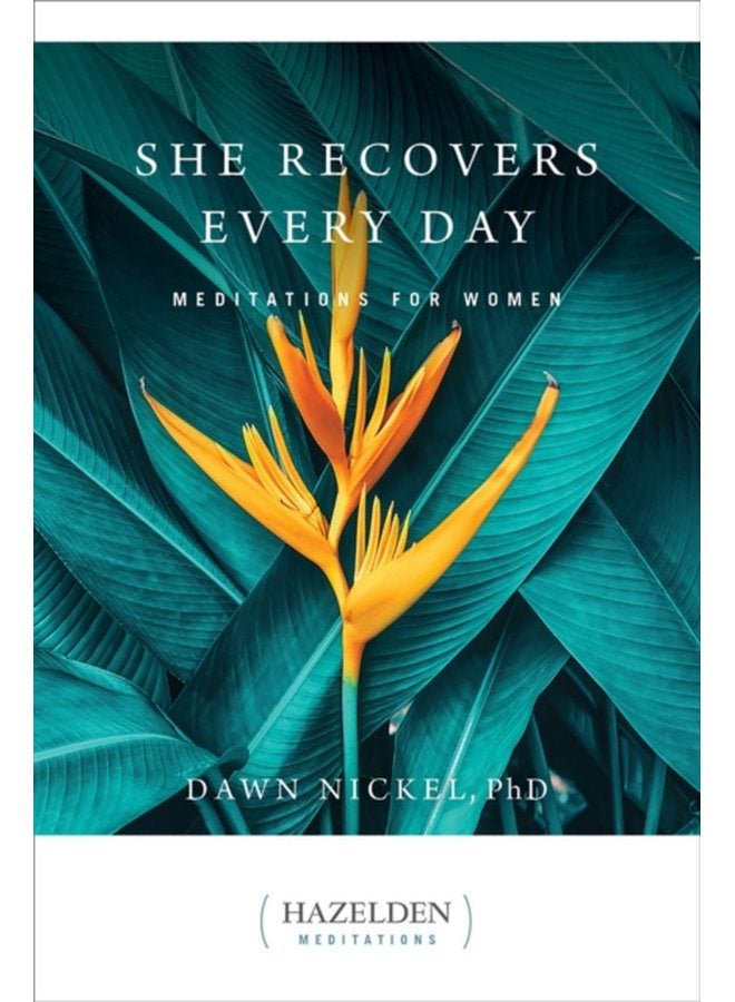 She Recovers Every Day Daily Meditations for Women in Recovery - Paperback