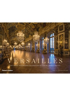 Versailles: The Great and Hidden Splendours of the Sun King's  - Image 1