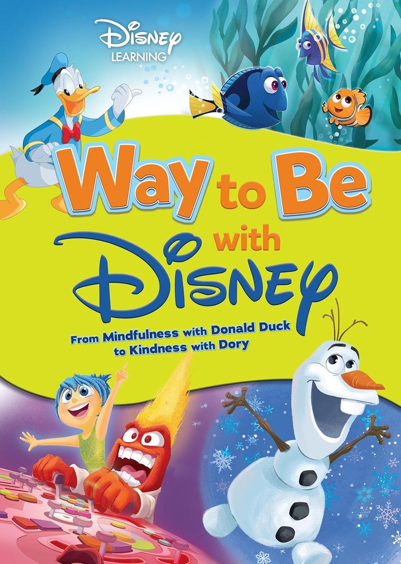 Way to Be with Disney: From Mindfulness with Donald Duck to Kindness with Dory 