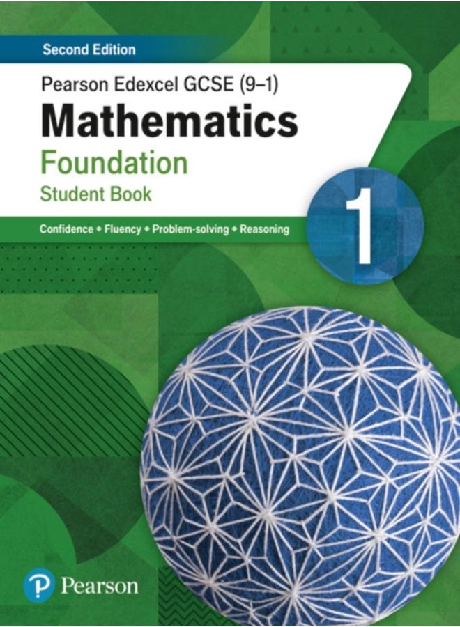 Pearson Edexcel GCSE (9-1) Mathematics Foundation Student Book 1 : Second Edition