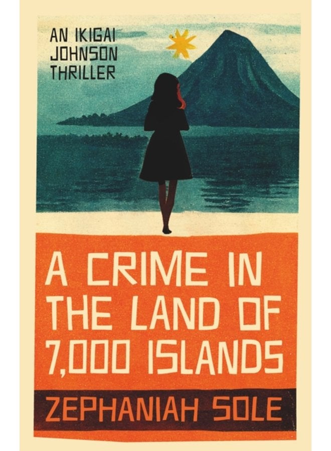 A Crime In The Land of 7 000 Islands - Hardback