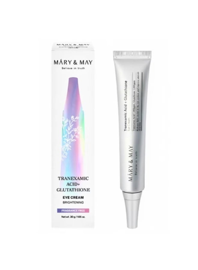 Mary & May  ماري اند ماي كريم العين بحمض الترانيكساميك + الجلوتاثيون - 30 مل