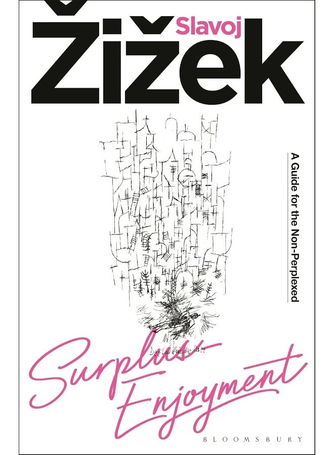 Surplus-Enjoyment: A Guide For The Non-Perplexed