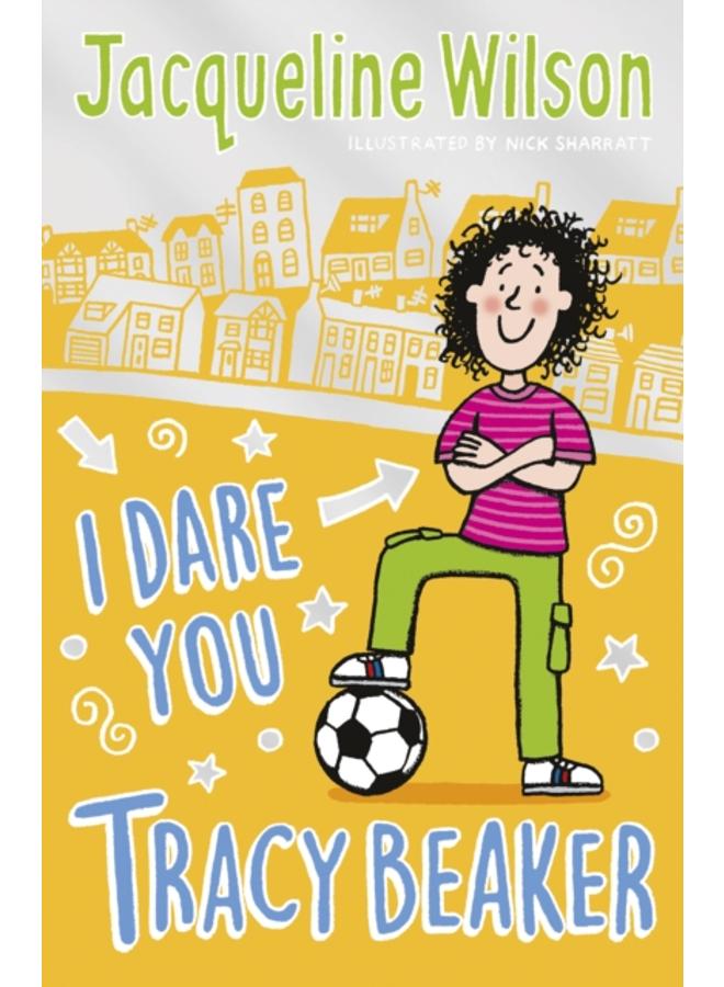 I Dare You, Tracy Beaker : Originally published as The Dare Game 
