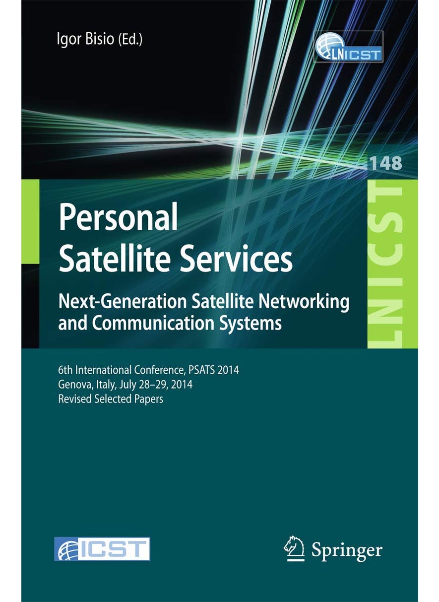 Personal Satellite Services. Next-Generation Satellite Networking and Communication Systems: 6th International Conference, PSATS 2014, Genoa, Italy, July 28-29, 2014, Revised Selected Papers 