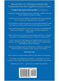Freight Broker Business Startup 2021-2022: Step-by-Step Guide to Start, Grow and Run Your Own Freight Brokerage Company In As Little As 30 Days with the Most Up-to-Date Information