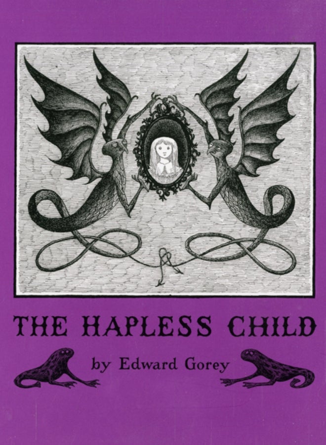 Edward Gorey the Hapless Child 