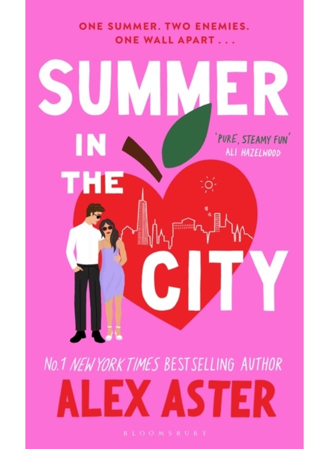 Summer in the City : The instant Sunday Times and New York Times bestseller and your newest enemies-to-lovers obsession!