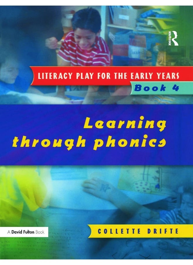 Literacy Play for the Early Years Book 4: Learning Through Phonics 