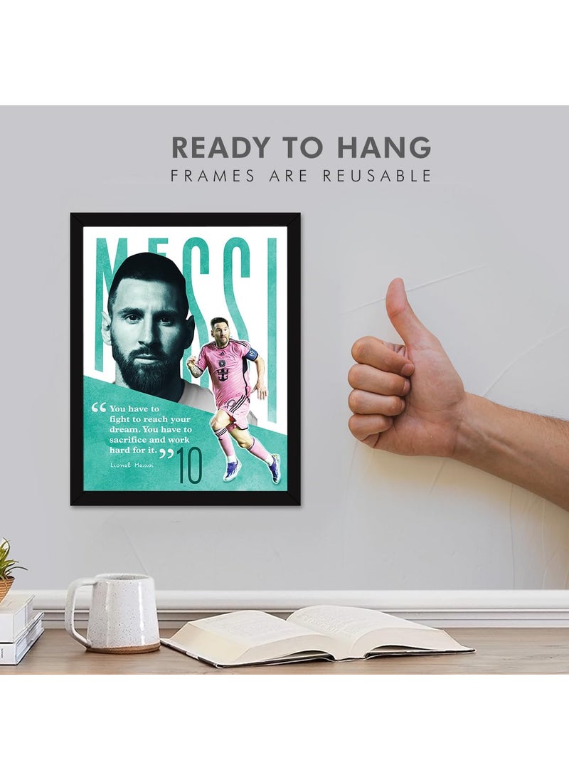 Chaka Chaundh Chaka Chaundh You have to fight to reach your dream You have to sacrifice and work hard for it Lionel Messi Sports Academy quotes frame motivational quotes frames Football poster with frame Athletic Quotes wall frames 14 X 11 Inches  - Image 4