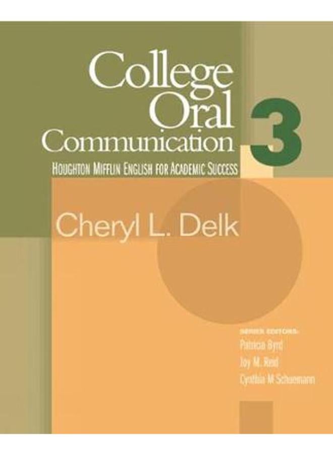 College Oral Communication 3 (Houghton Mifflin English for Academic Success) (Bk. 3)