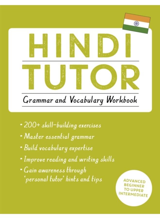 Hindi Tutor: Grammar and Vocabulary Workbook (Learn Hindi with Teach Yourself) : Advanced beginner to upper intermediate course 