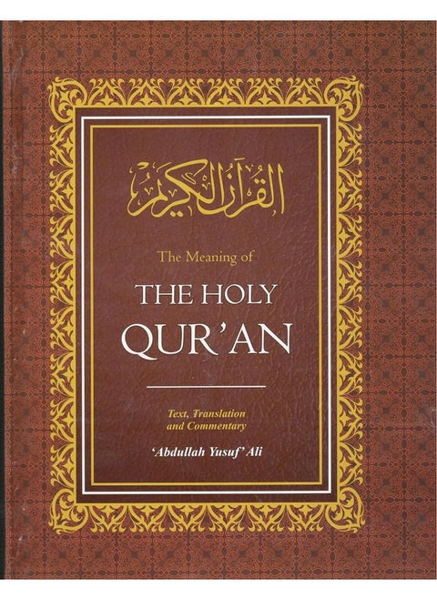 The Meaning of the Holy Qur'an: Complete Translation with Selected Notes