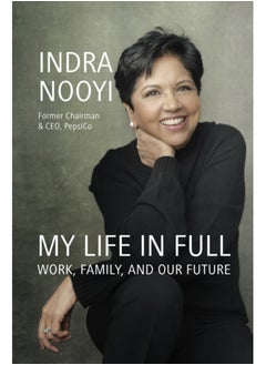My Life in Full : Work, Family and Our Future