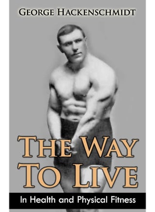 The Way To Live: In Health and Physical Fitness (Original Version, Restored) - pzsku/ZA26C9ED653FD0D109AB5Z/45/1746228838/ee3e2e3f-cc29-48e7-b0e2-ad4dc1a27977