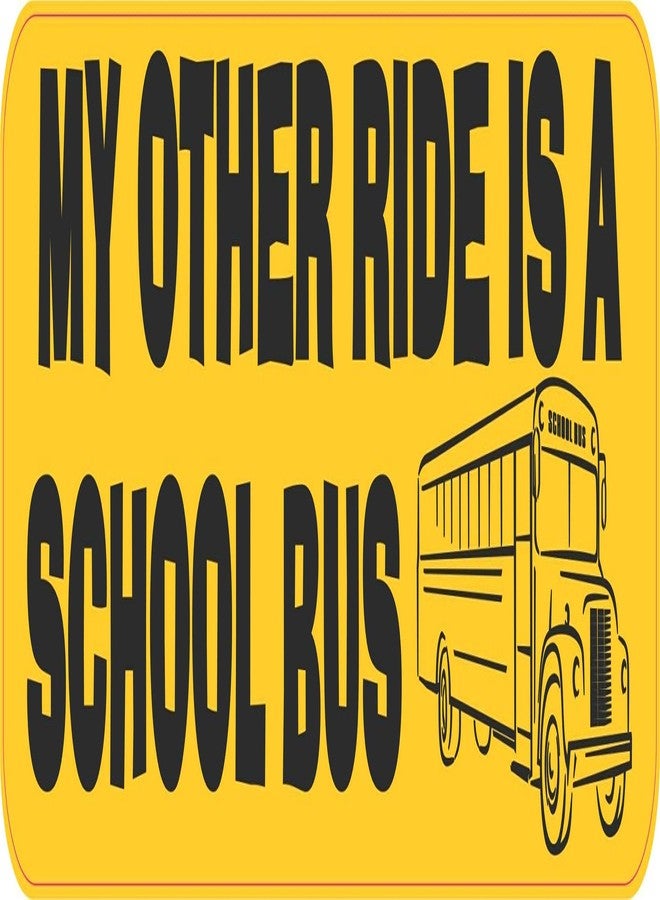 StickerTalk My Other Ride is a School Bus Vinyl Sticker, 10 inches by 3 inches - Image 1