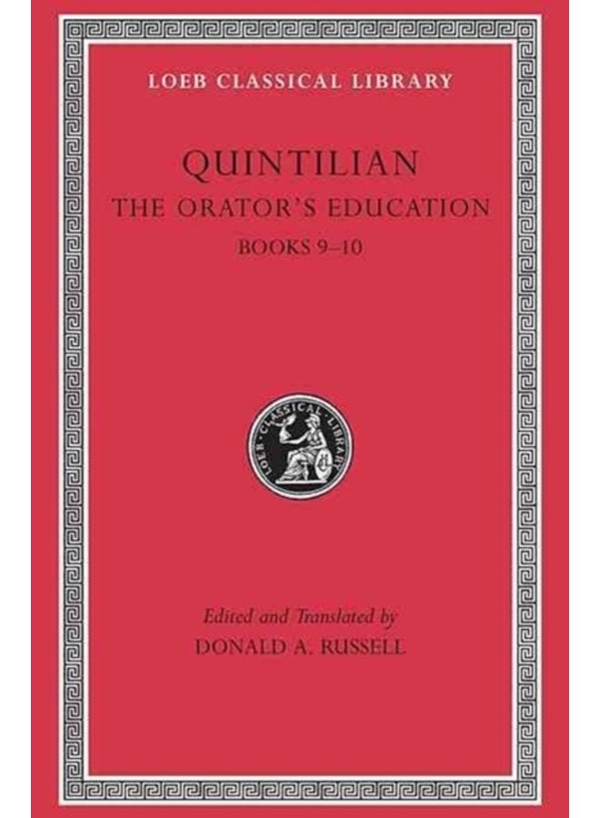 The Orator s Education Volume IV Books 9 10 - Hardback