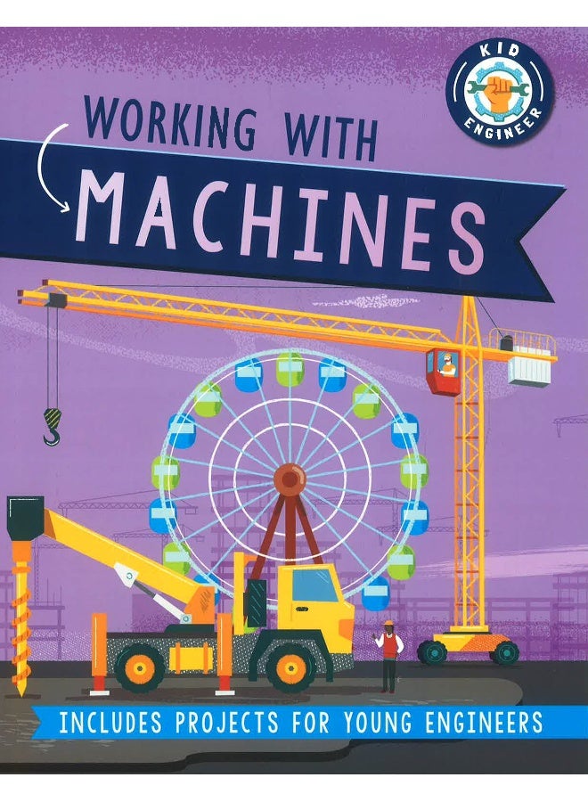Kid Engineer: Working With Machines  - Image 1