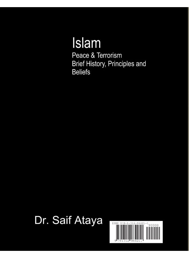 Islam: Peace & Terrorism, Brief History, Principles and Beliefs  - Image 2