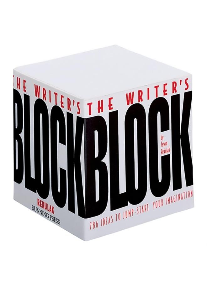The Writer's Block : 786 Ideas To Jump-start Your Imagination