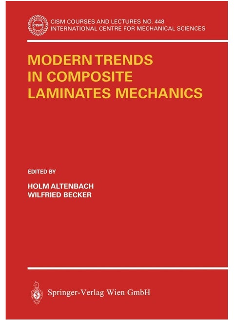 Modern Trends in Composite Laminates Mechanics