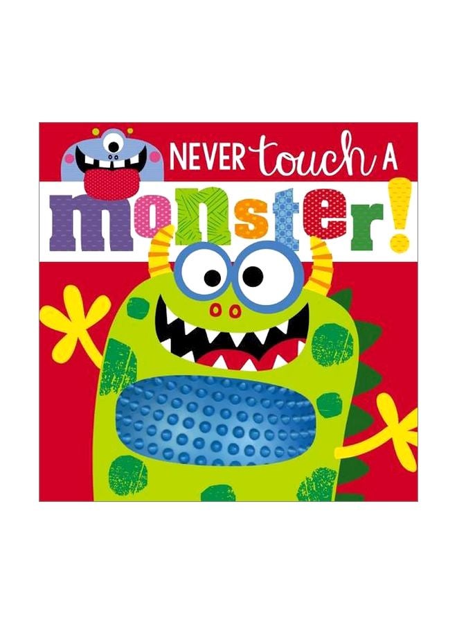 Never Touch a Monster!