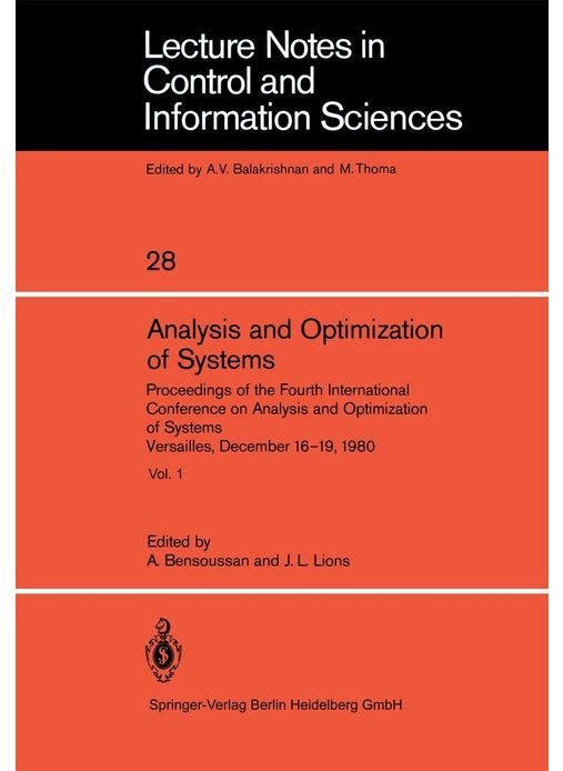 Analysis and Optimization of Systems: Proceedings of the Fourth International Conference on Analysis and Optimization of Systems Versailles, December 16-19, 1980