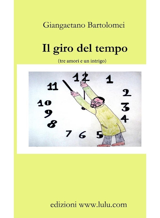 Il giro del tempo (tre amori e un intrigo)  - Image 1