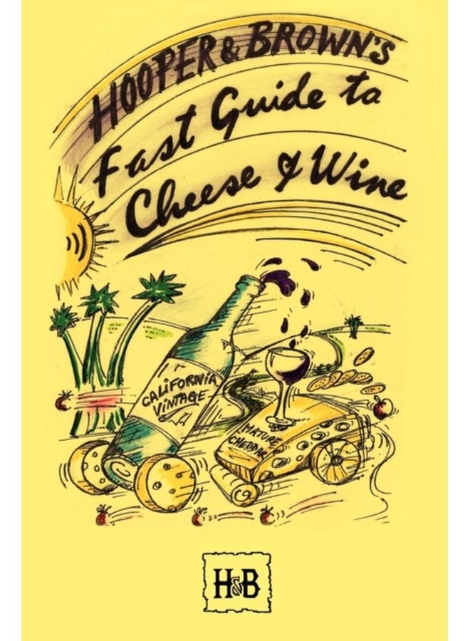 Hooper and Brown s Fast Guide To Cheese And Wine - Paperback