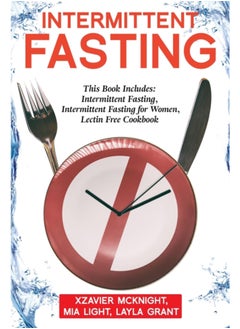 Intermittent Fasting : For Women and Men: This Book Includes: Intermittent Fasting, Intermittent Fasting for Women, Lectin Free Cookbook - pzsku/ZA28F8C752FC4D4C856D6Z/45/_/1695640695/6b53a08b-9e81-43b4-958f-23a39f7a6999