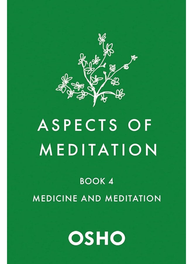 Aspects of Meditation Book 4: Medicine and Meditation - Image 1