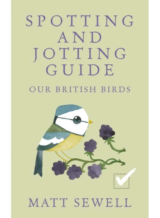 Spotting and Jotting Guide : Our British Birds 