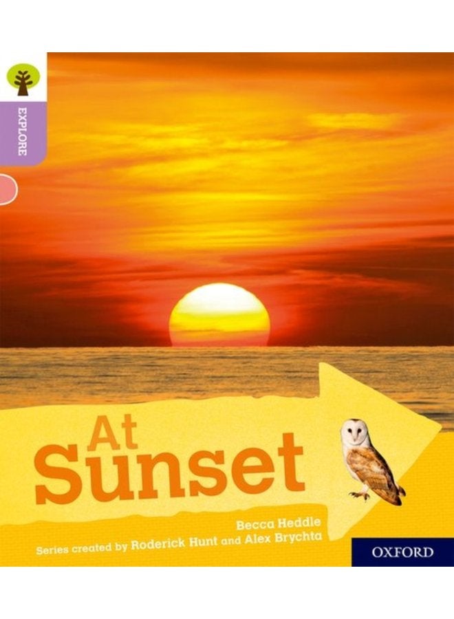 Oxford Reading Tree Explore with Biff Chip and Kipper Oxford Level 1 At Sunset - Paperback