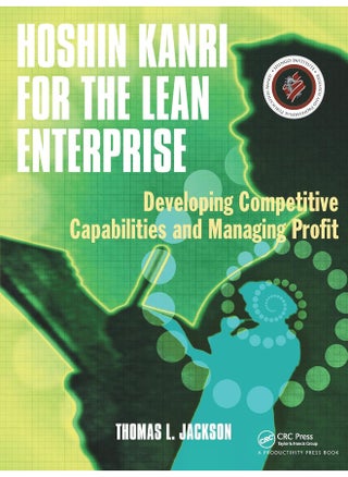 Hoshin Kanri for the Lean Enterprise: Developing Competitive Capabilities and Managing Profit - pzsku/ZA2AC4043ACAFDC163659Z/45/1747922290/58a01283-8c37-4d0e-accf-5aa019875a74