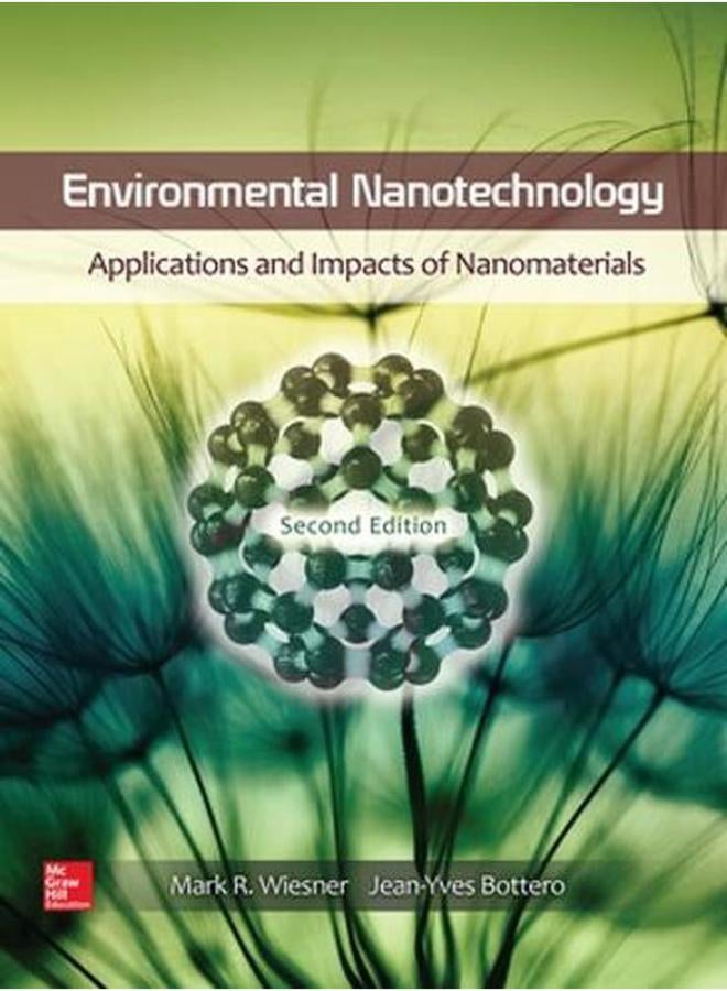 Environmental Nanotechnology: Applications and Impacts of Nanomaterials 