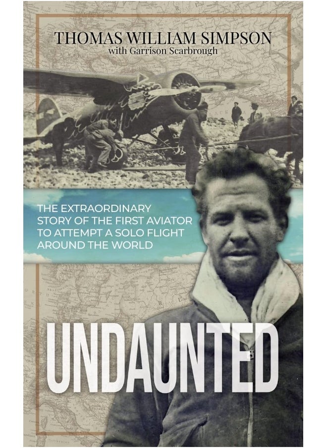 null - Undaunted: The Extraordinary Story of the First Aviator to Attempt A Solo Flight Around the World - Image 1