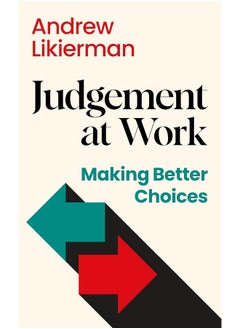 Judgement at Work: Making Better Choices  - Image 2
