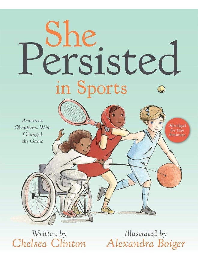 She Persisted in Sports: American Olympians Who Changed the Game