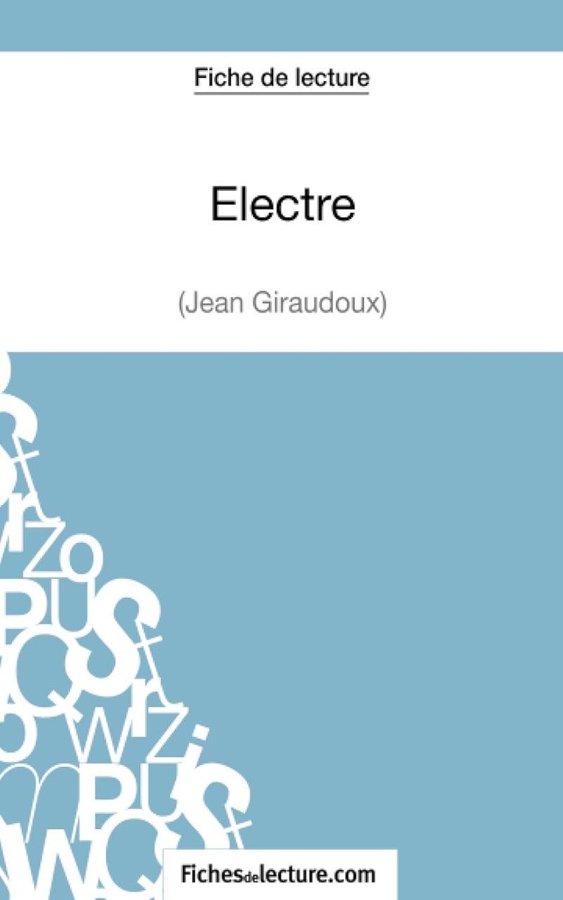 Fiche de lecture: Electre de Jean Giraudoux :Analyse complète de l'oeuvre - Image 1
