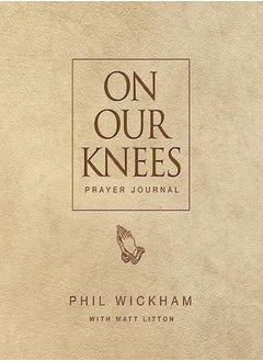 ON OUR KNEES PRAYER JOURNAL 