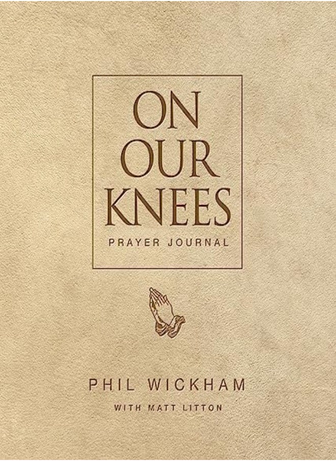 ON OUR KNEES PRAYER JOURNAL 