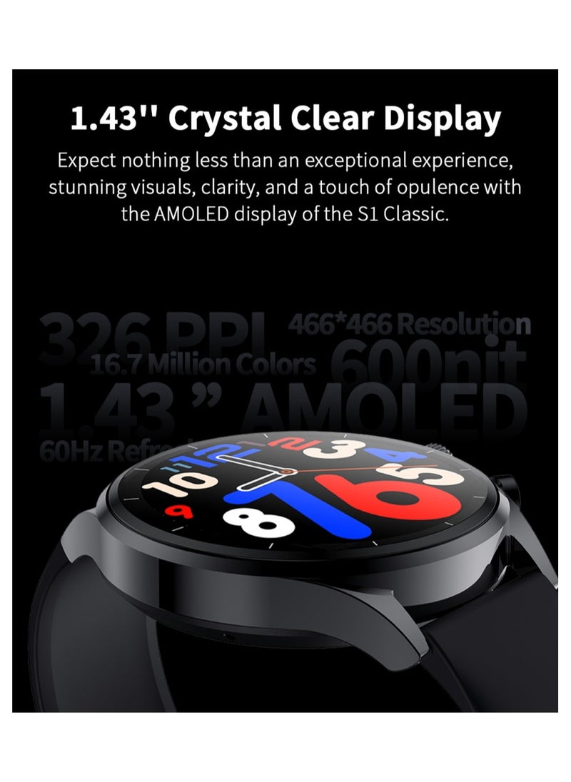 Refined and Gleaming Texture Smartwatch With 1.43 Display, 12 Days Battery Life, Gaming Health Monitoring, Sports & Fitness Modes & Water Resistant  S1 Classic  - Black
