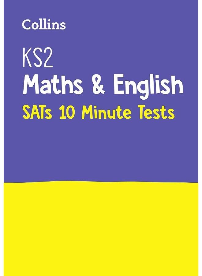 KS2 Maths and English SATs 10-Minute Tests: For the 2024 Tests - Image 1