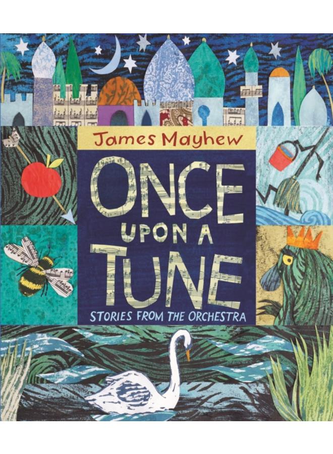 Once Upon a Tune : Stories from the Orchestra 