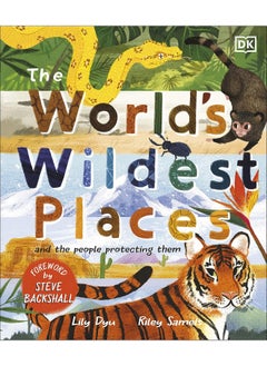 The World's Wildest Places: And the People Protecting Them  - Image 1