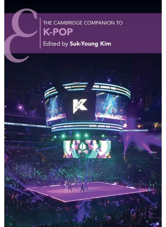 The Cambridge Companion to K-Pop 