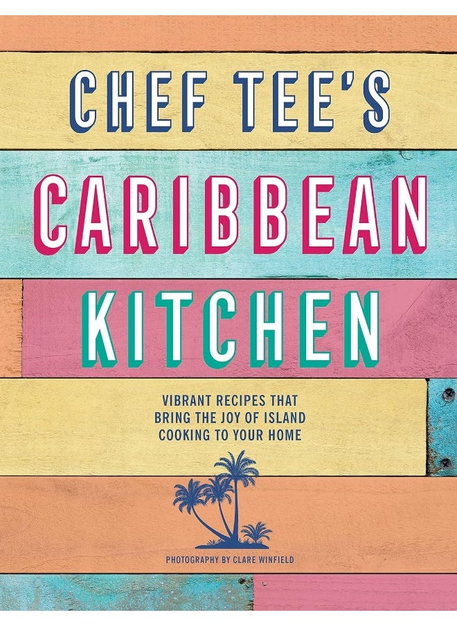 null - Chef Tee's Caribbean Kitchen: Vibrant Recipes That Bring the Joy of Island Cooking to Your Home - Image 1