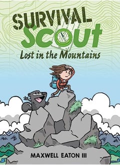Survival Scout Lost In The Mountains by Maxwell Eaton Hardcover