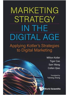 Marketing Strategy In The Digital Age: Applying Kotler's Strategies To Digital Marketing